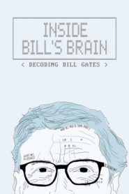 مسلسل Inside Bill’s Brain Decoding Bill Gates الموسم الاول مترجم كامل