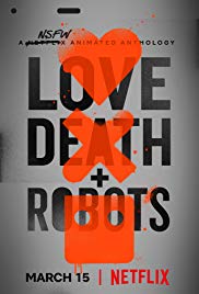 مسلسل Love Death & Robots الموسم الأول مترجم كامل