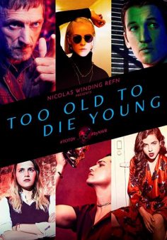 مسلسل Too Old to Die Young الموسم الأول مترجم كامل