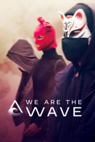 مسلسل We Are the Wave الموسم الاول مترجم كامل