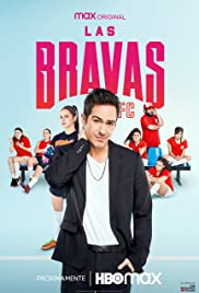 مسلسل Las Bravas F.C. مترجم الموسم الأول كامل